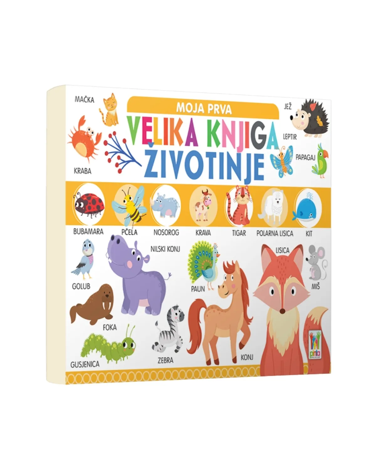 MOJA PRVA VELIKA KNJIGA - ŽIVOTINJE 