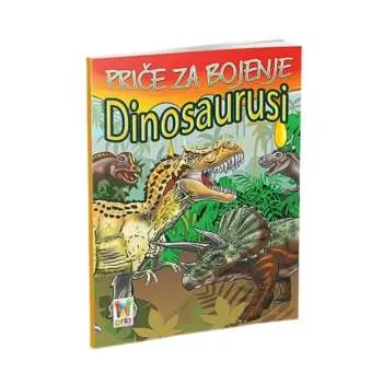 PRIČE ZA BOJENJE-DINOSAURUSI 