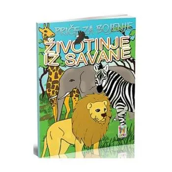 PRIČE ZA BOJENJE-ŽIVOTINJE IZ SAVANE 
