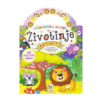 MOJA TORBICA ZNANJA - ŽIVOTINJE 