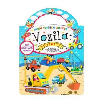 MOJA TORBICA ZNANJA - VOZILA 
