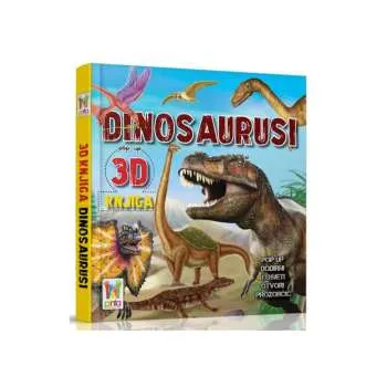 3D KNJIGA - DINOSAURUSI 