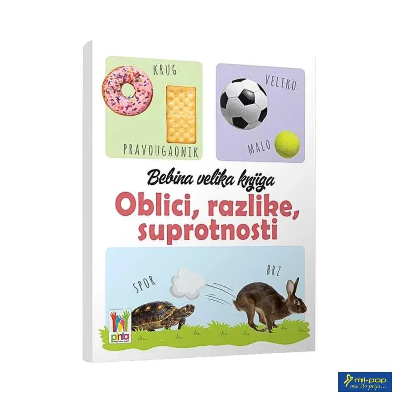 BEBINA VELIKA KNJIGA - OBLICI, RAZLIKE, SUPROTNOSTI 