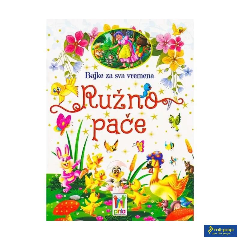 BAJKE ZA SVA VREMENA - RUŽNO PAČE 